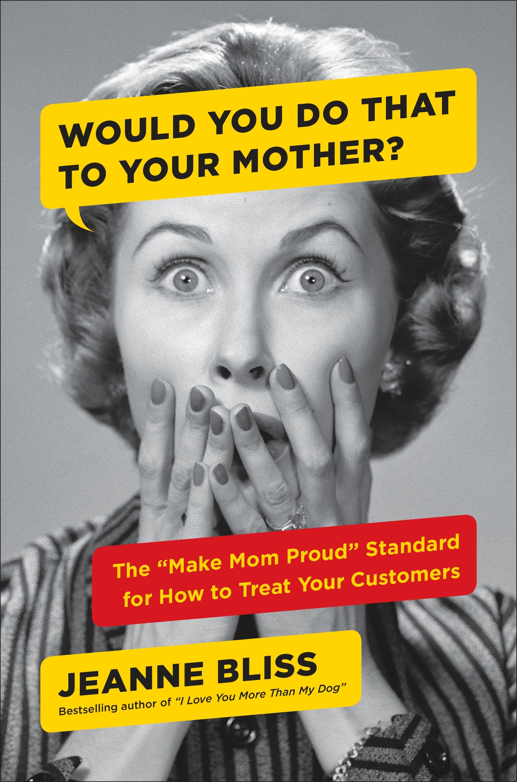Would You Do That To Your Mother? (Hardcover Book)