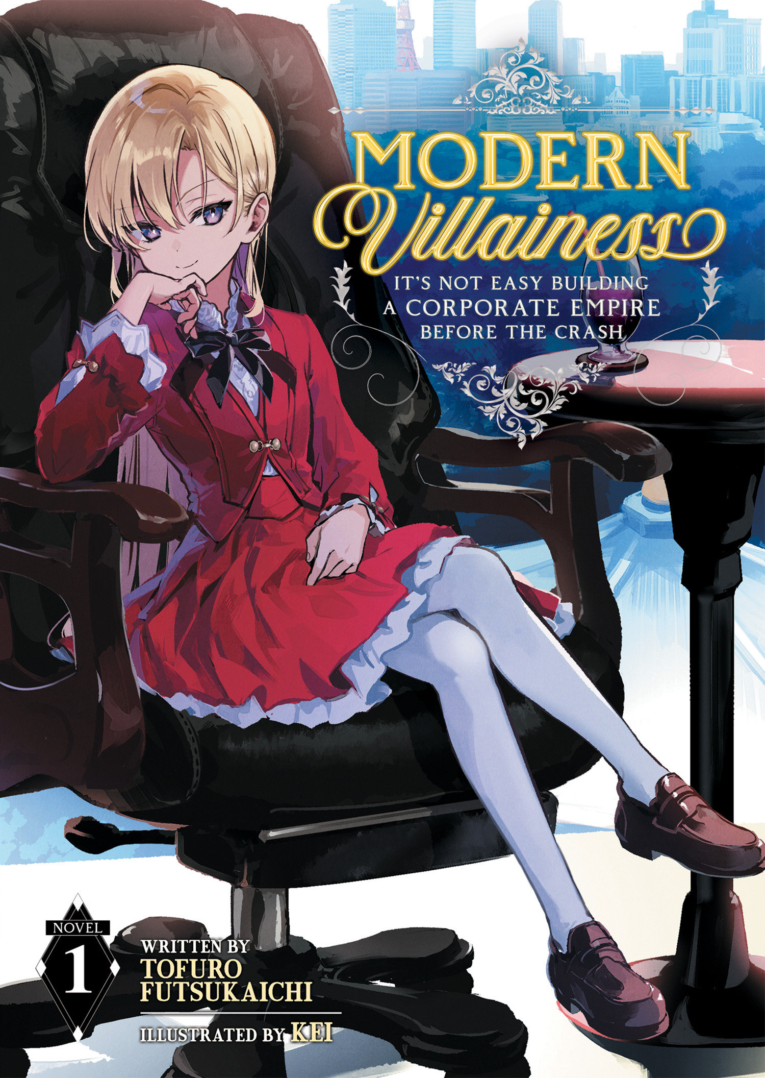 Modern Villainess: It's Not Easy Building a Corporate Empire Before the Crash Light Novel Volume 1