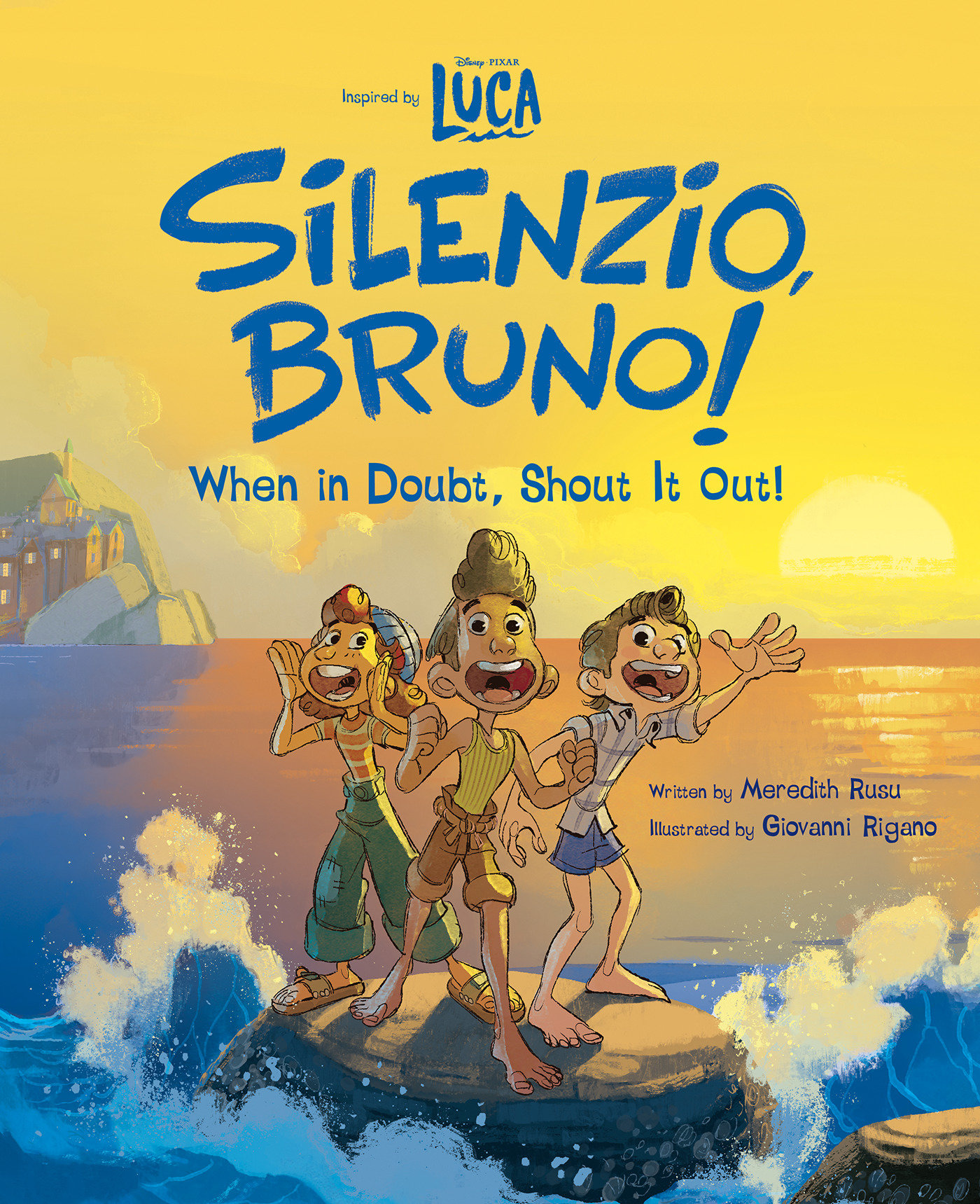Luca: Silenzio, Bruno!: When In Doubt, Shout It Out! (Hardcover Book)