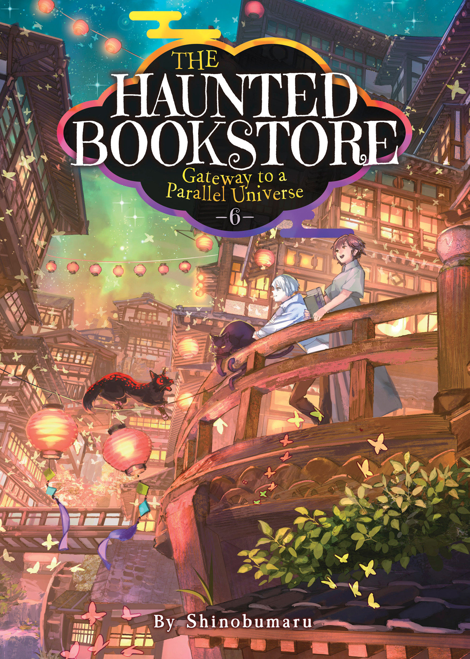The Haunted Bookstore - Gateway To A Parallel Universe Light Novel Volume 6