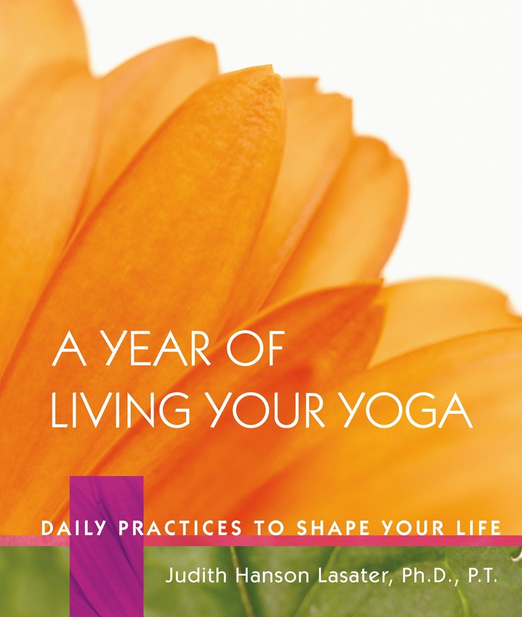 A Year Of Living Your Yoga (Hardcover Book)