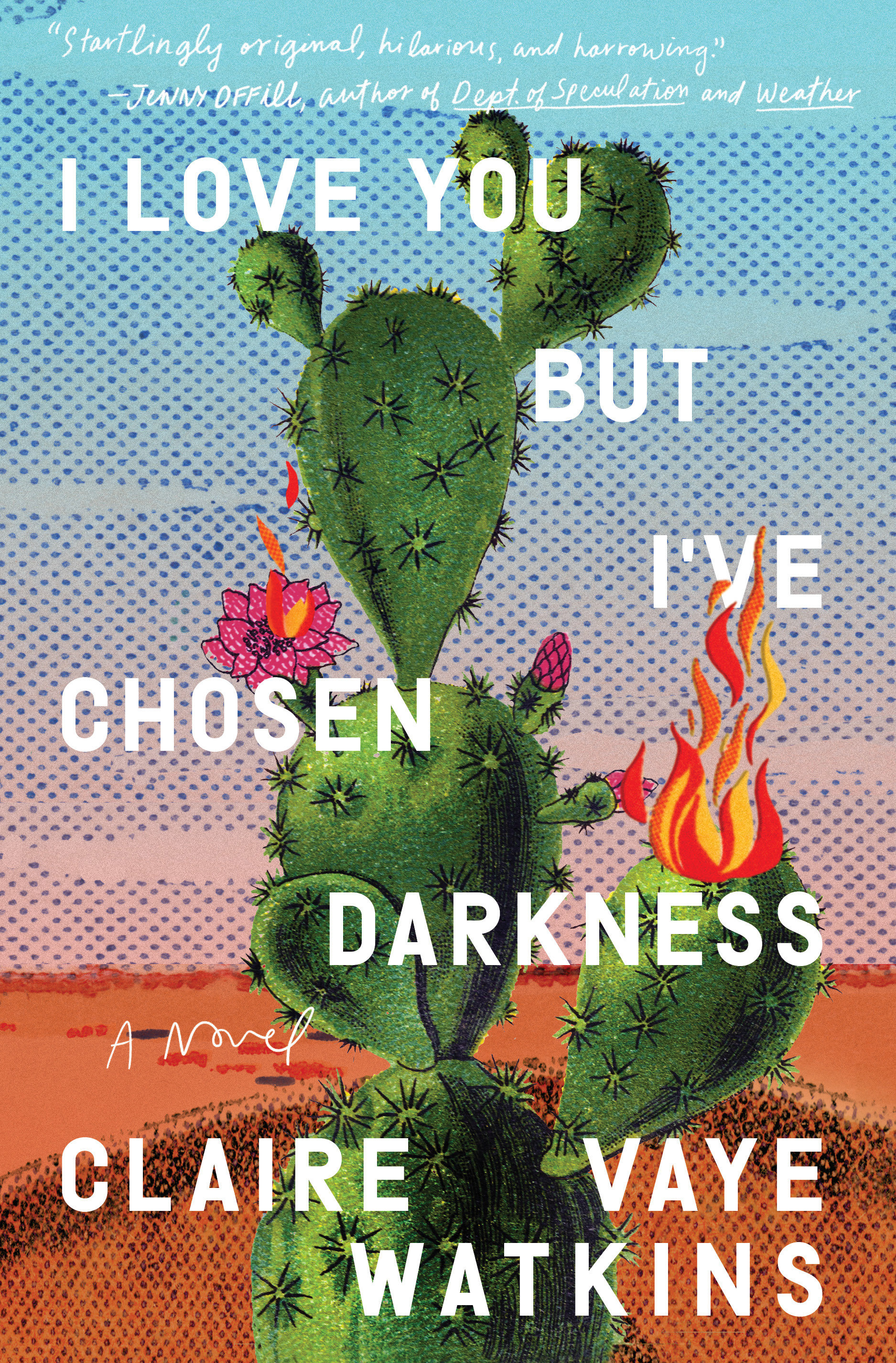I Love You But I'Ve Chosen Darkness (Hardcover Book)