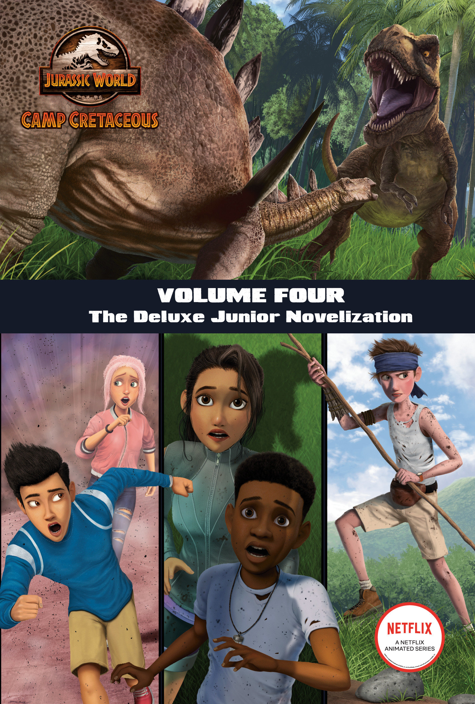Camp Cretaceous, Volume Four: The Deluxe Junior Novelization (Jurassic World: Camp Cretaceous) (Hardcover Book)