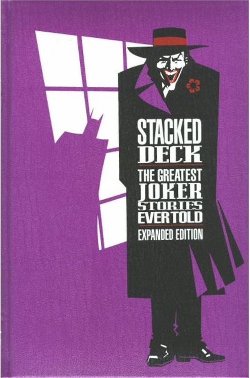 Stacked Deck: The Greatest Joker Stories Ever Told Expanded Edition Hardcover