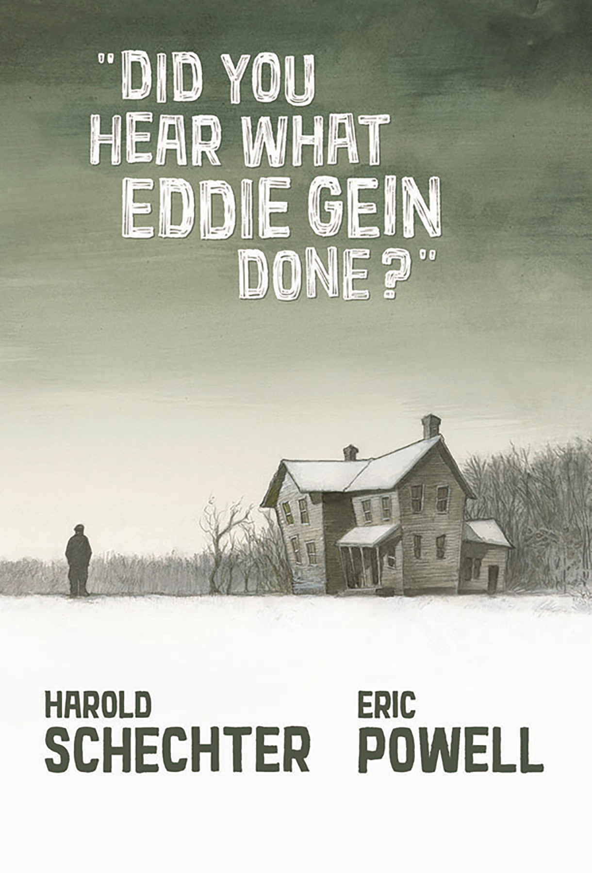 Did You Hear What Eddie Gein Done Hardcover Graphic Novel (Mature)