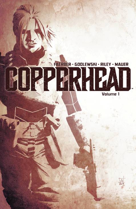 Copperhead Graphic Novel Volume 1 A New Sheriff In Town
