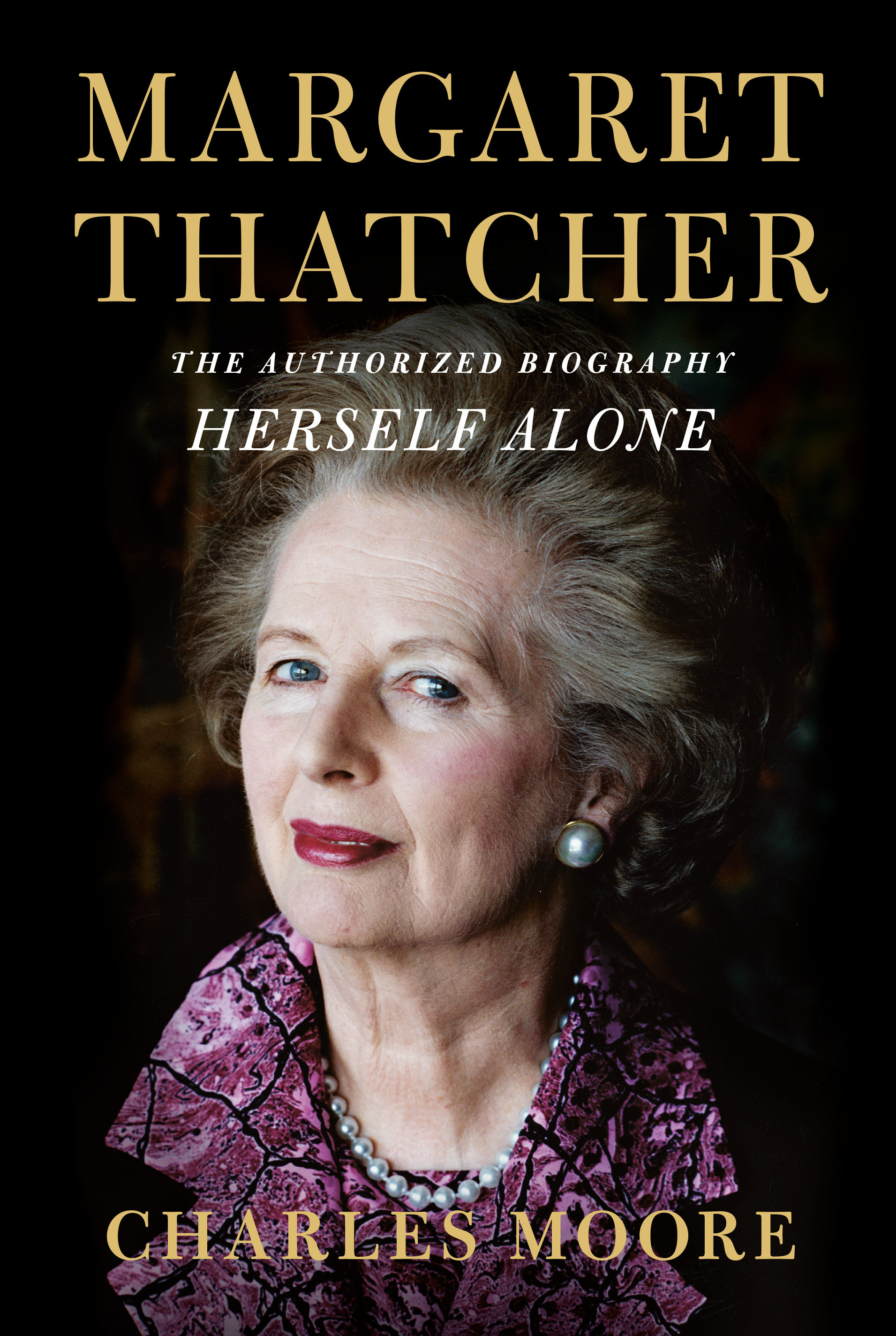 Margaret Thatcher: Herself Alone (Hardcover Book)