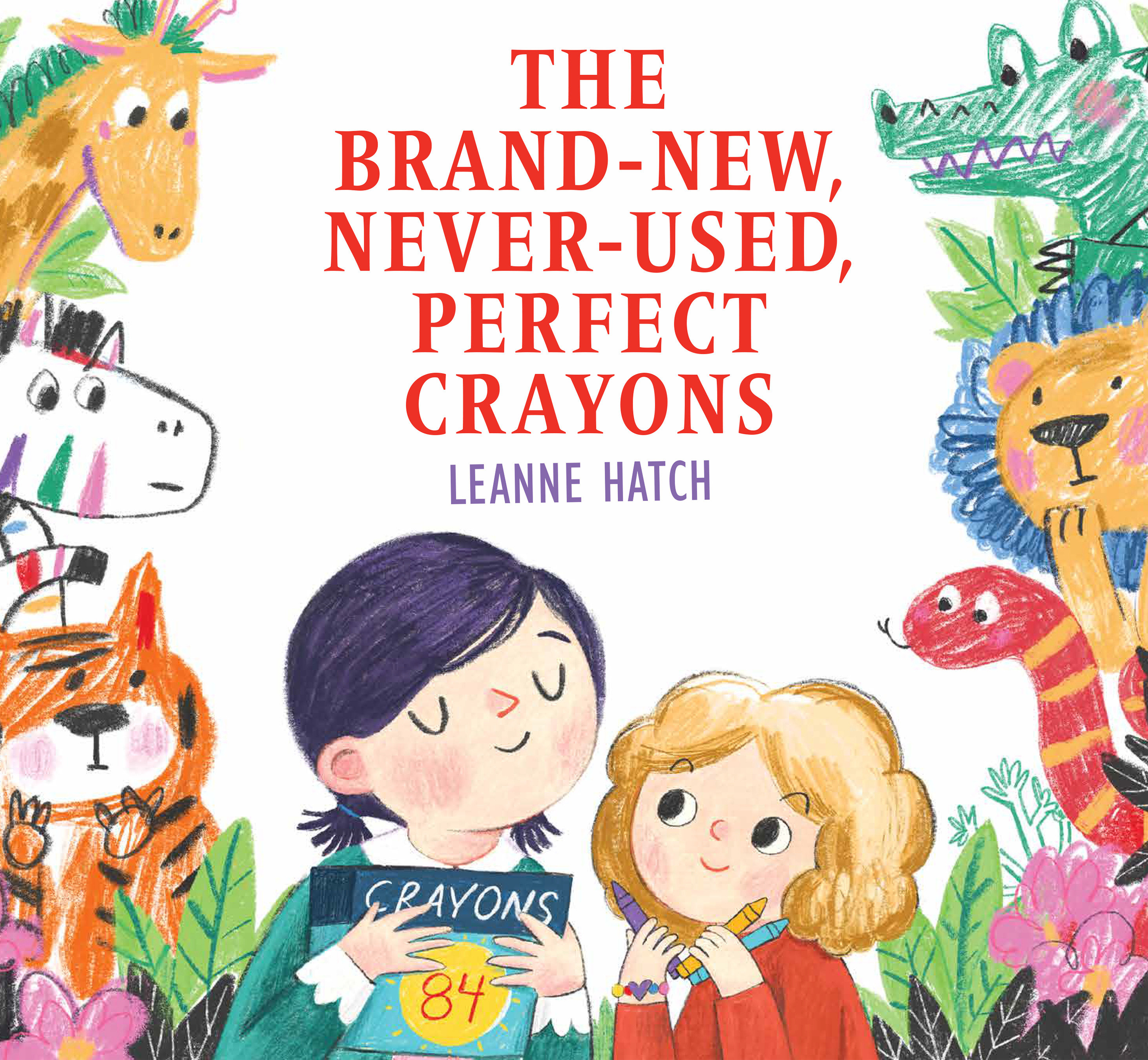 The Brand-New, Never-Used, Perfect Crayons (Hardcover Book)