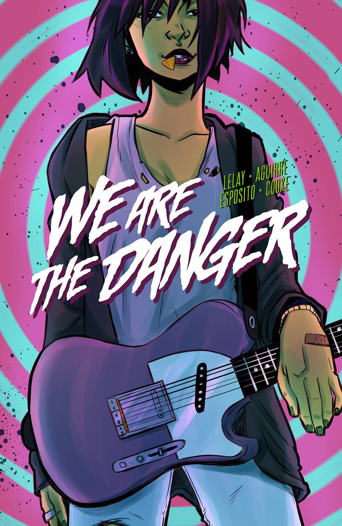 We Are The Danger Graphic Novel Volume 1 (Mature)