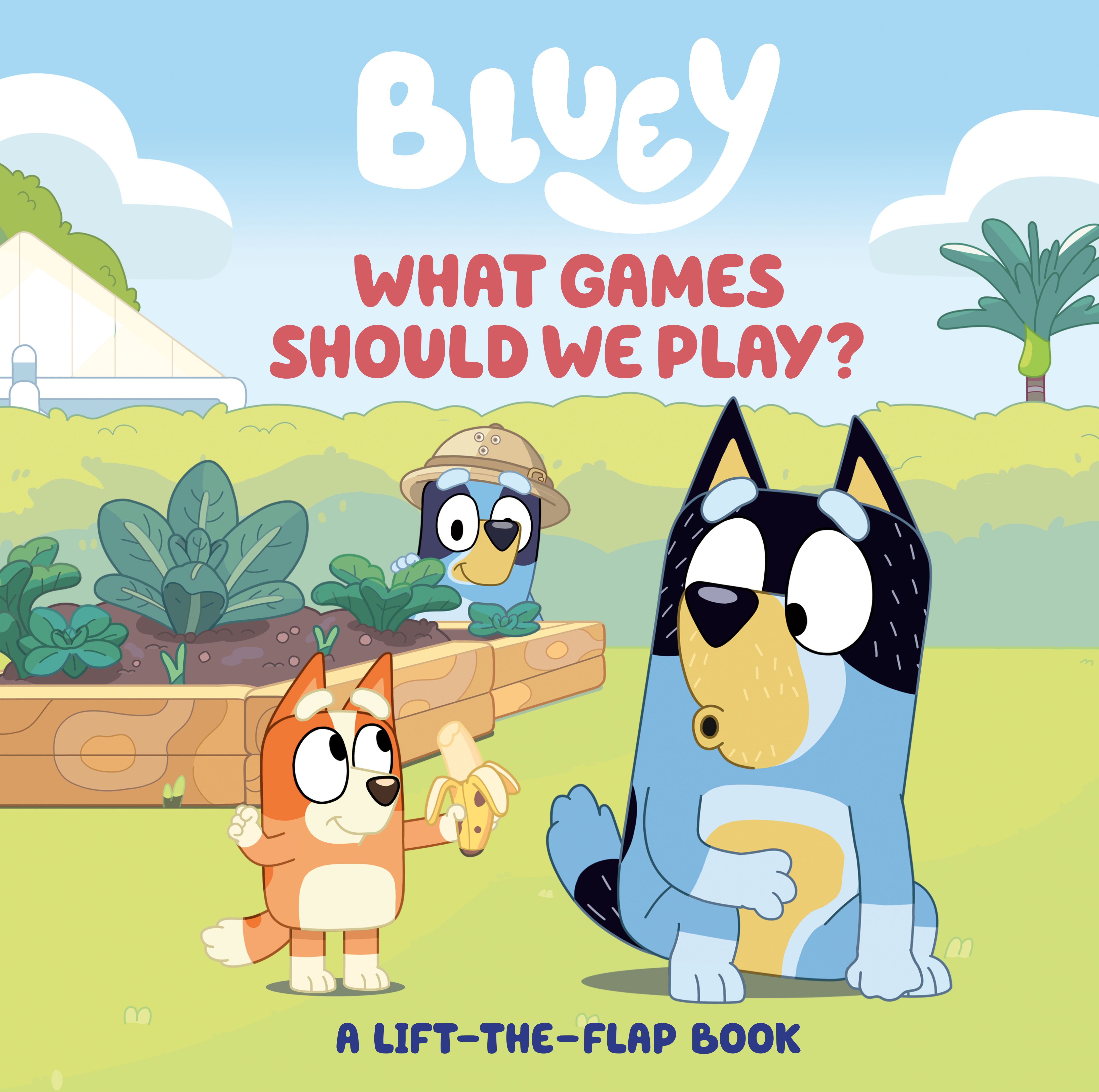 Bluey What Games Should We Play? (Lift The Flap Book)