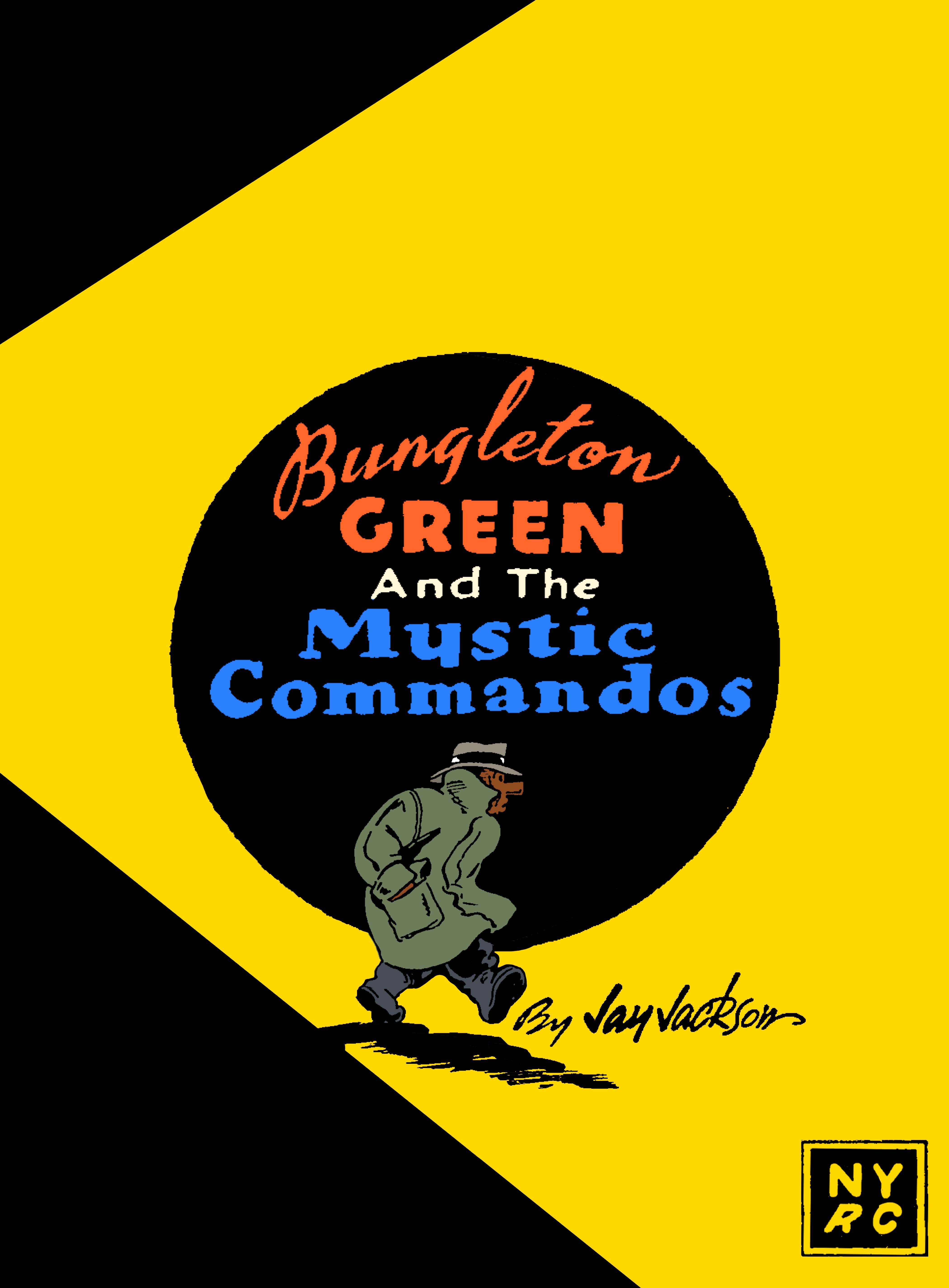 Bungleton Green & Mystic Commandos