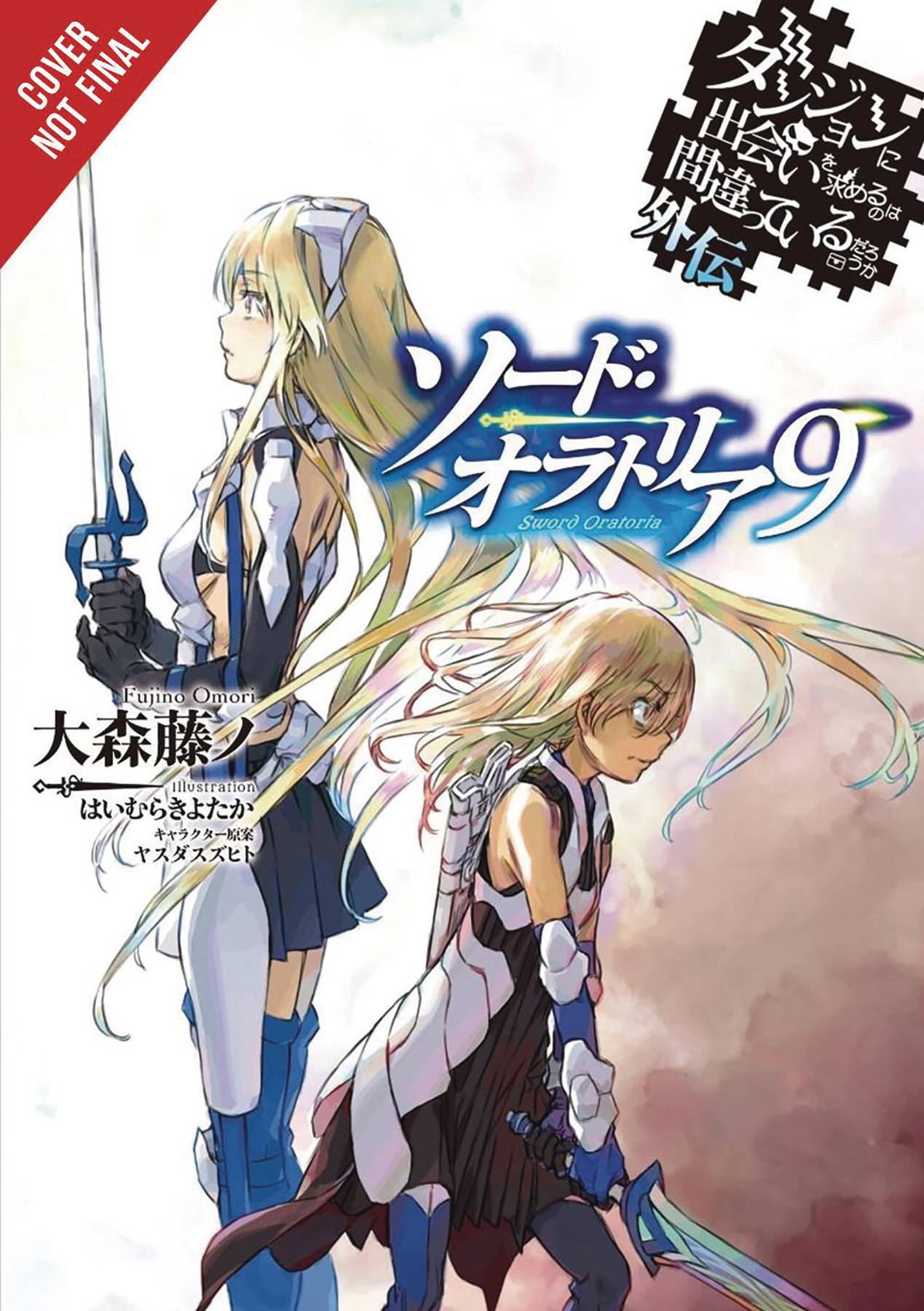 Is it Wrong to Pick Up Girls in a Dungeon Sword Oratoria Light Novel Volume 9