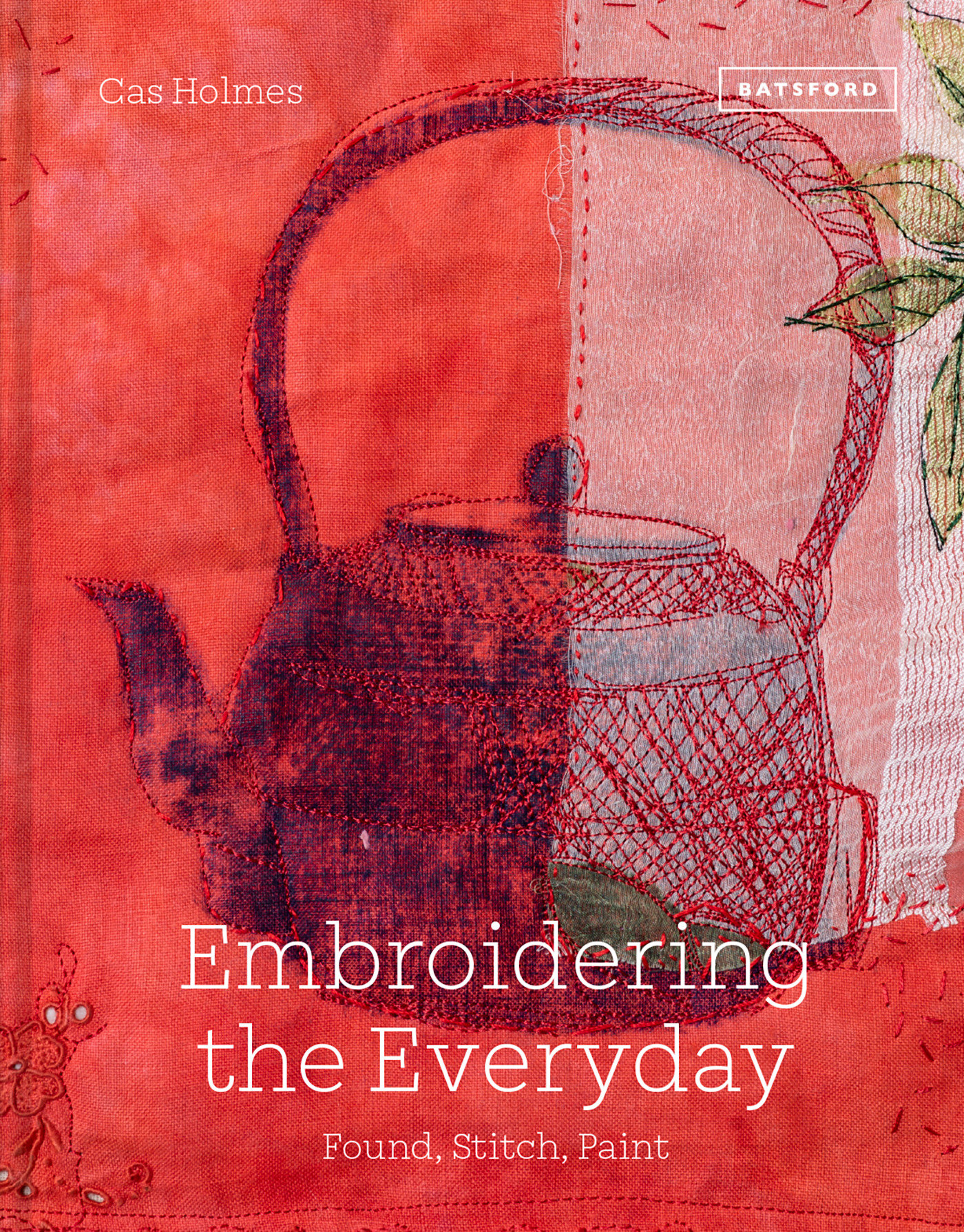 Embroidering The Everyday (Hardcover Book)