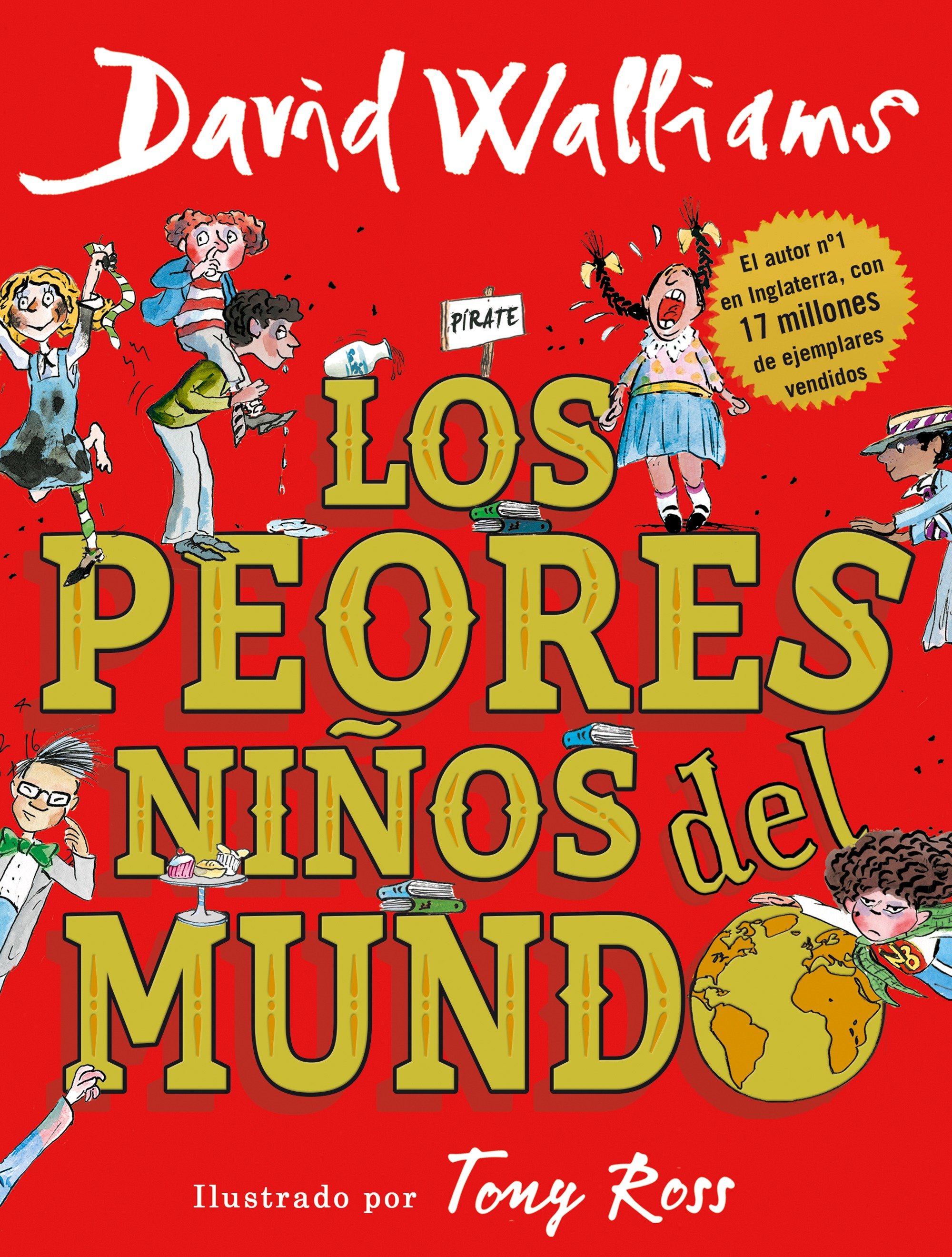 Los Peores Niños Del Mundo / The World'S Worst Children (Hardcover Book)