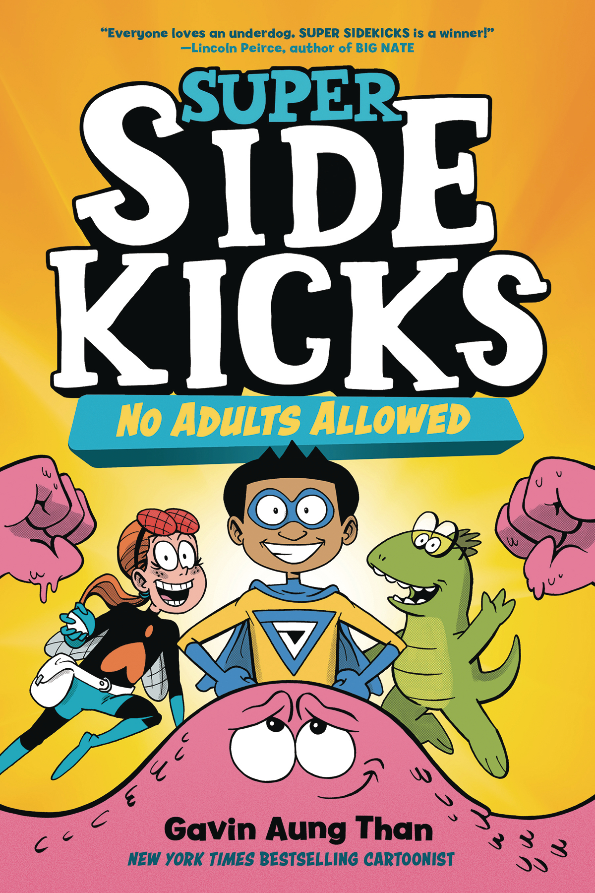 Super Sidekicks Hardcover Graphic Novel Volume 1 No Adults Allowed