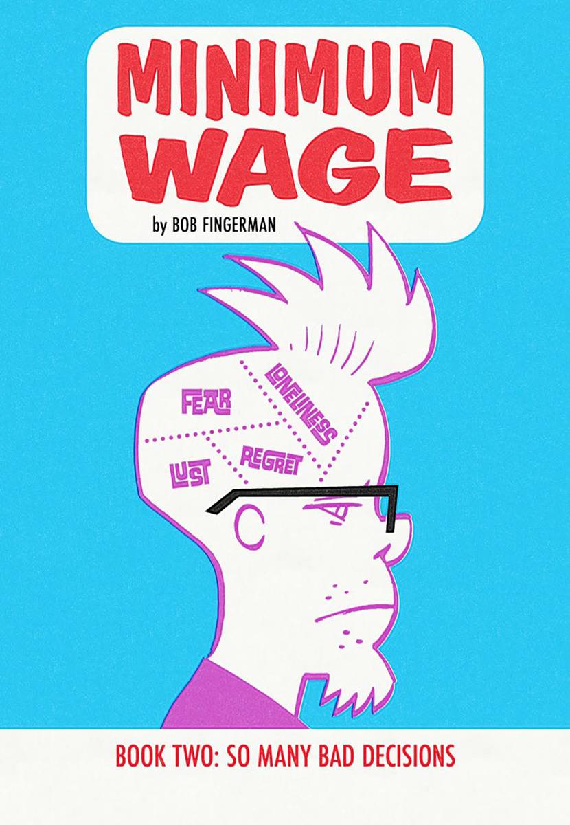 Minimum Wage Graphic Novel Volume 2 So Many Bad Decisions