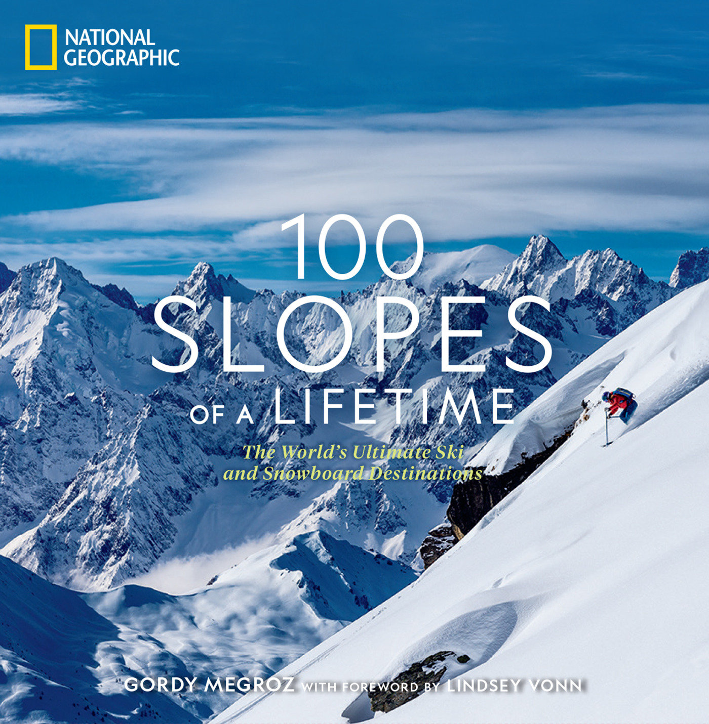 100 Slopes Of A Lifetime (Hardcover Book)