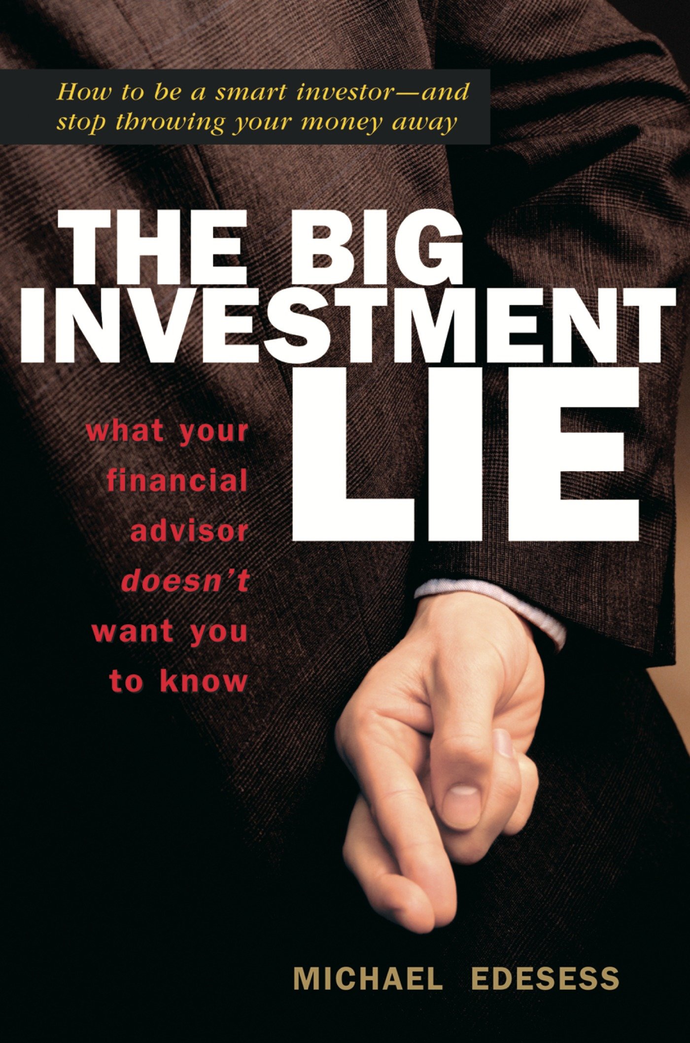 The Big Investment Lie (Hardcover Book)