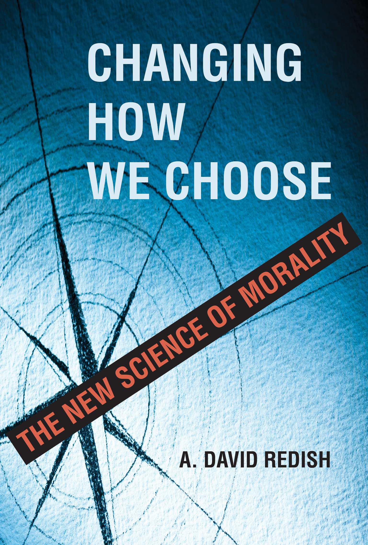 Changing How We Choose (Hardcover Book)