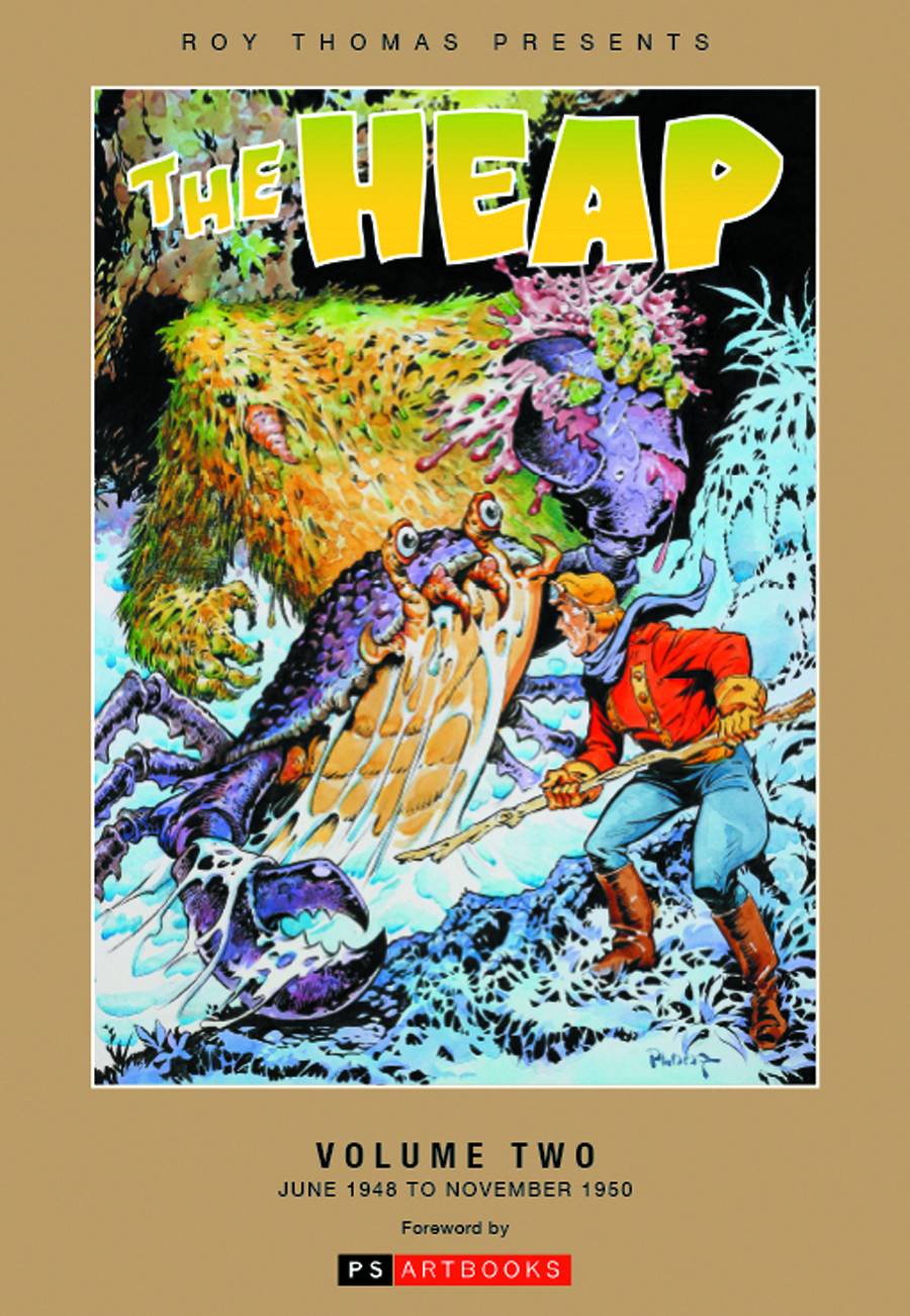 Roy Thomas Presents The Heap Hardcover Volume 2