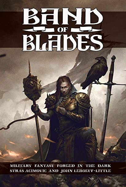 Band of Blades (Blades In the Dark)
