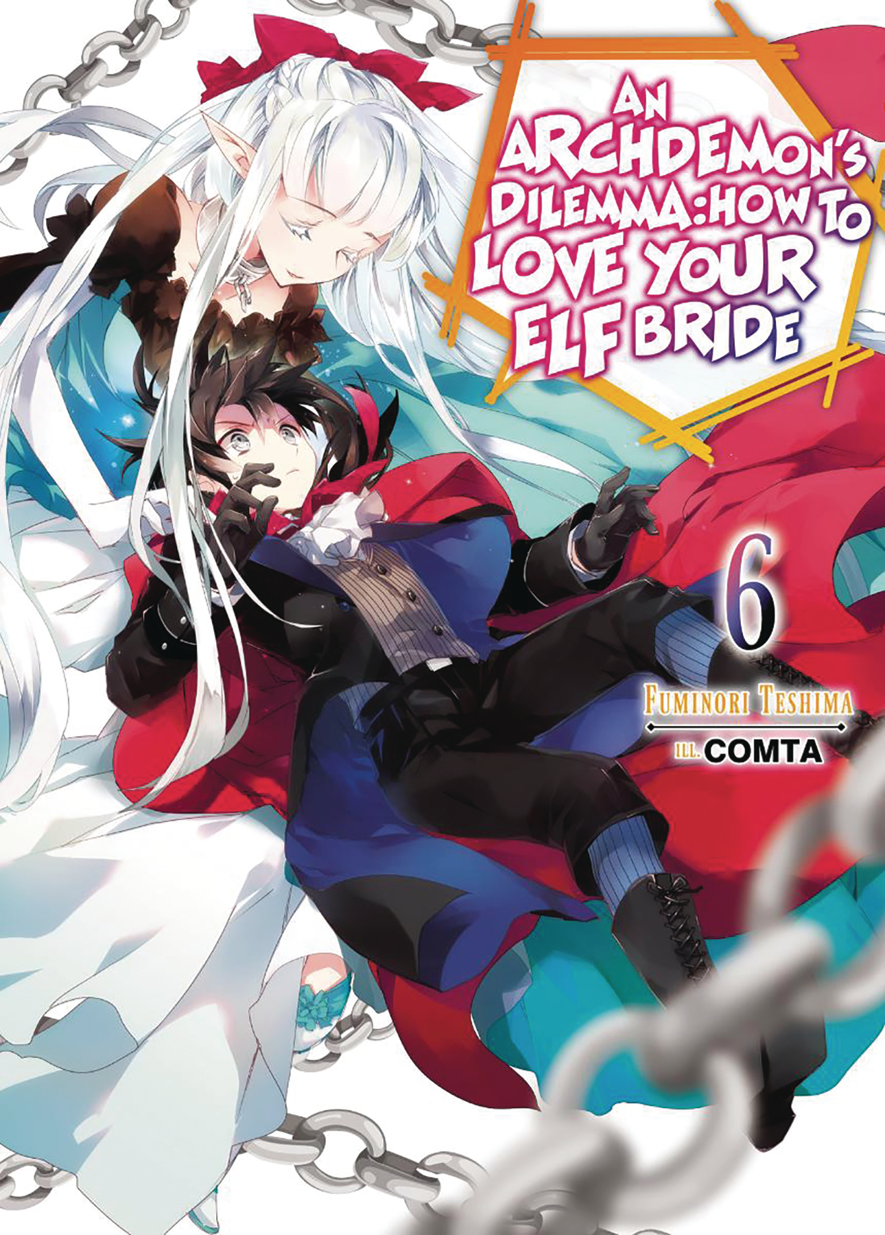 Archdemons Dilemma How Love Elf Bride Light Novel Volume 6