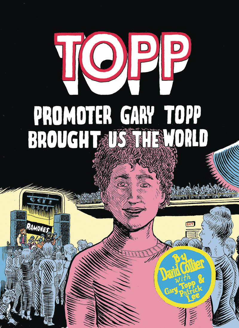 Topp Promoter Gary Topp Brought Us The World Graphic Novel