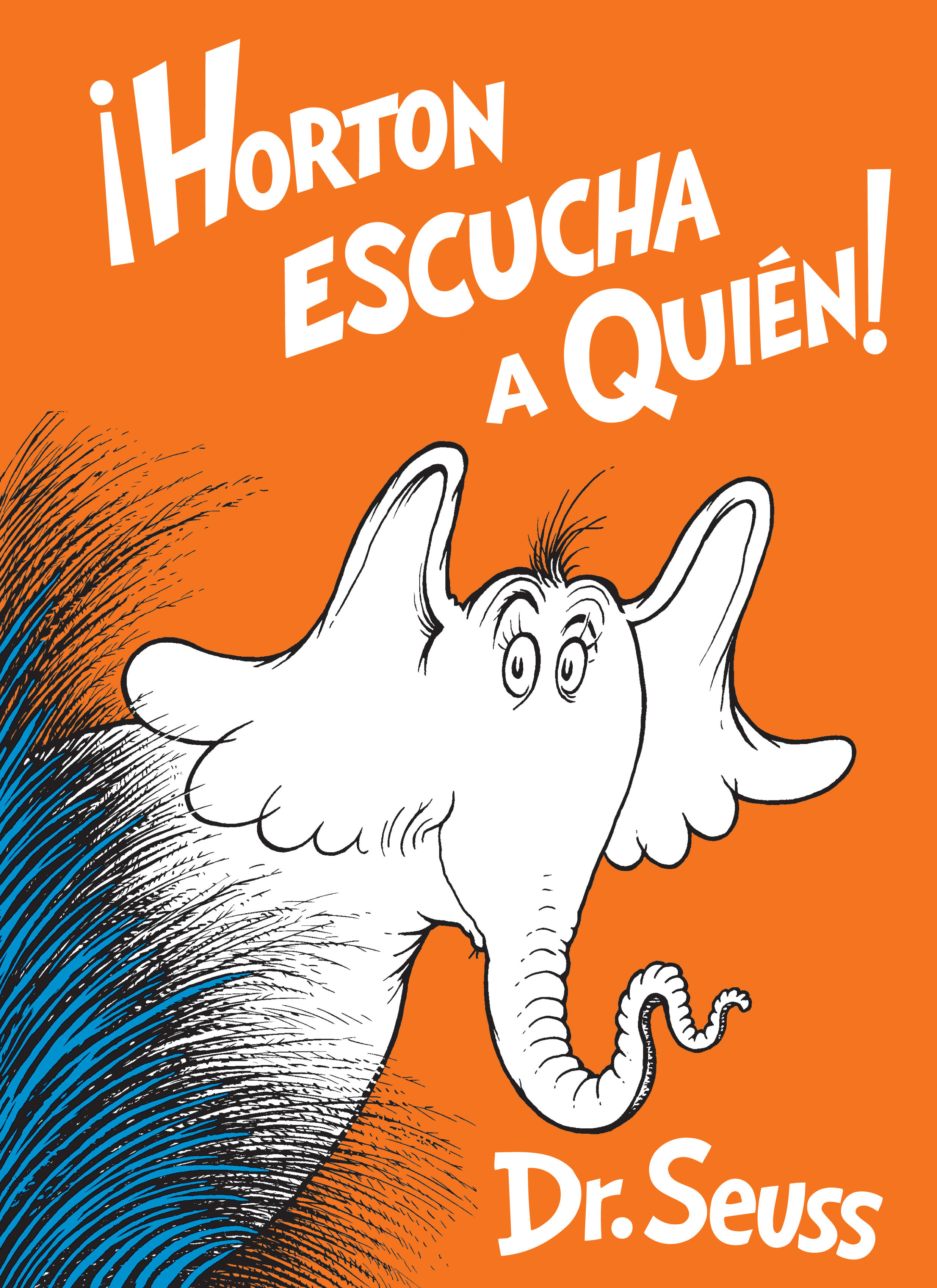 Horton Escucha A Quién! (Horton Hears A Who! Spanish Edition), Hortn Hears A Who (Hardcover Book)