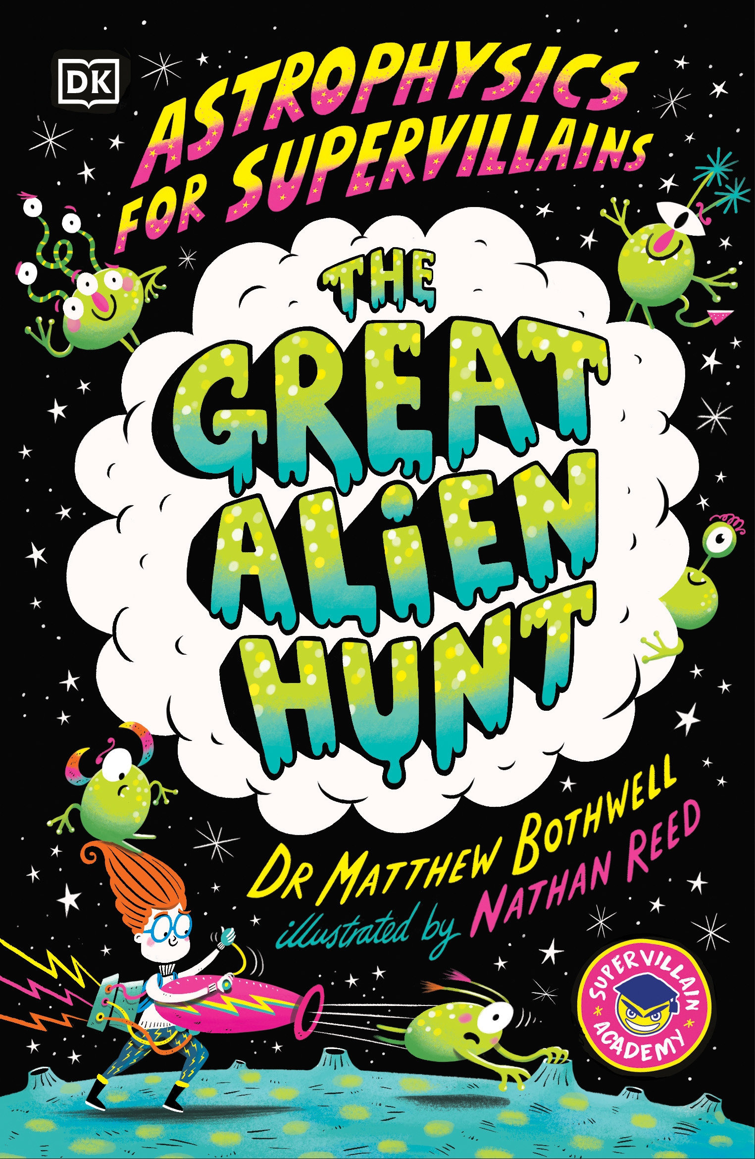 Astrophysics for Supervillains Volume 2 The Great Alien Hunt