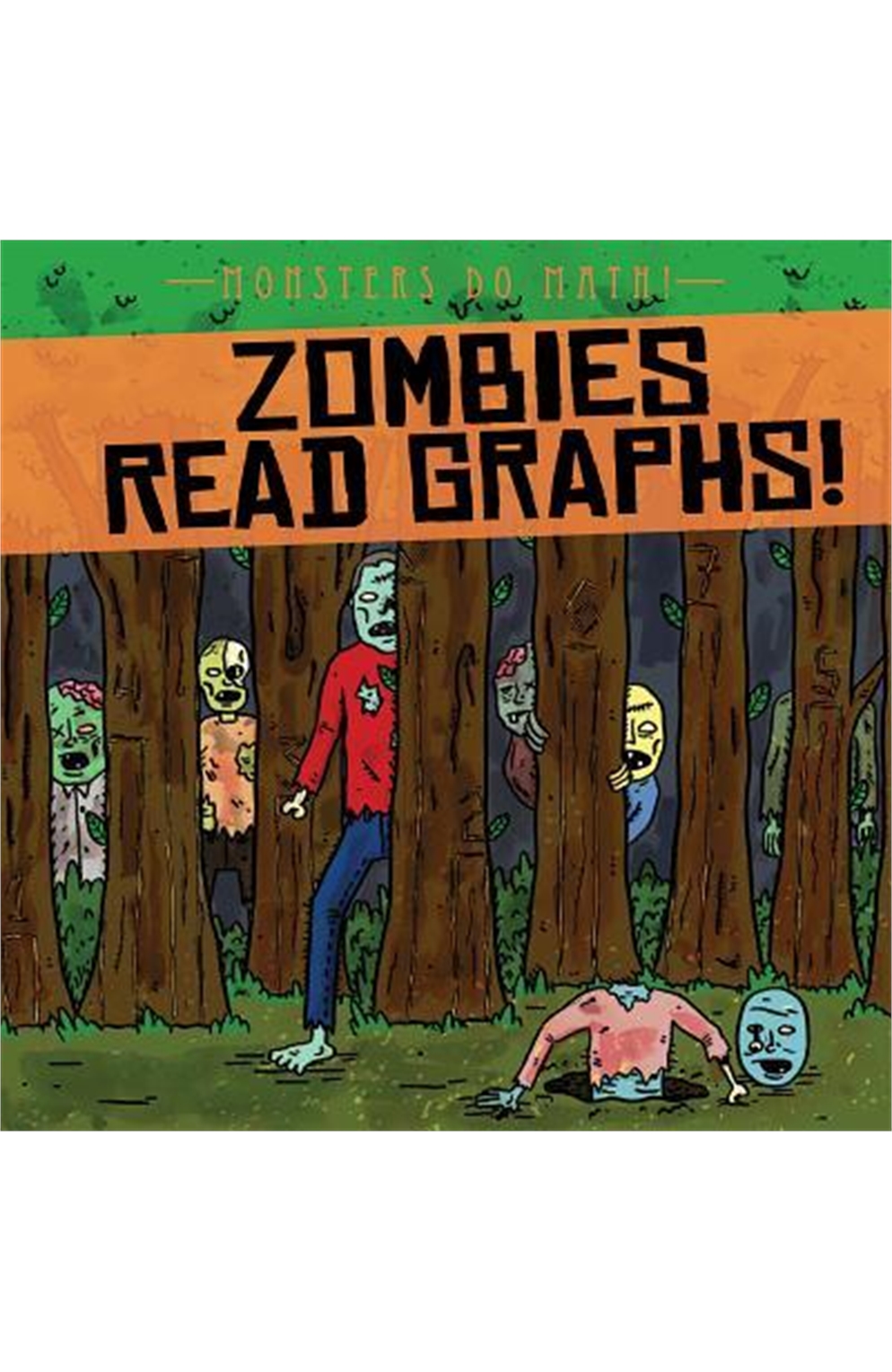 Zombies Read Graphs! Monsters Do Math!