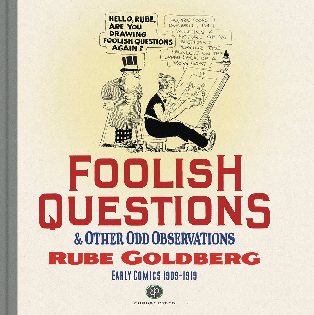 Foolish Questions & Other Odd Observations Rube Goldberg Hardcover