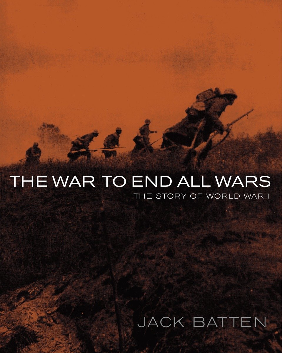 The War To End All Wars (Hardcover Book)