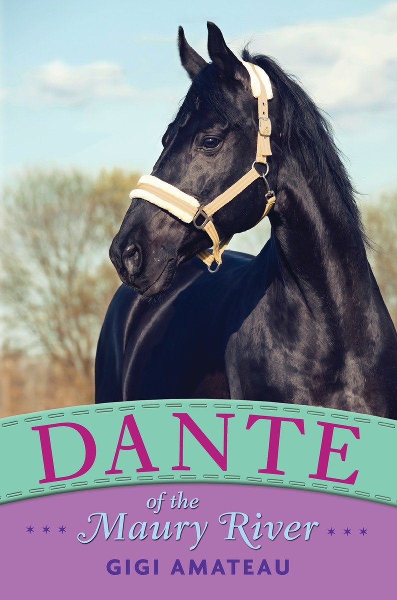 Dante: Horses Of The Maury River Stables (Hardcover Book)