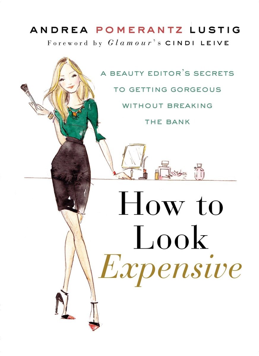 How To Look Expensive (Hardcover Book)