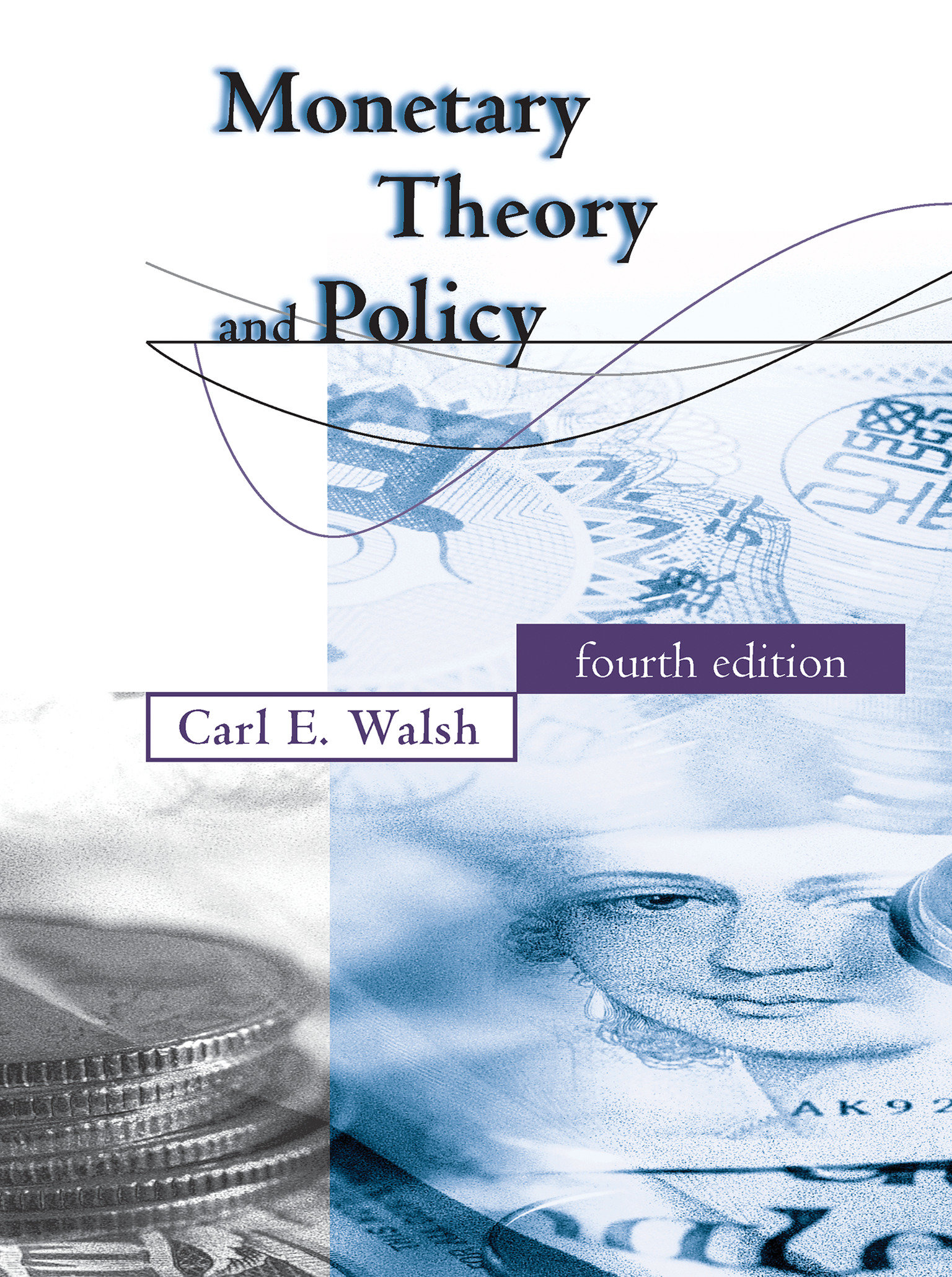 Monetary Theory And Policy, Fourth Edition (Hardcover Book)
