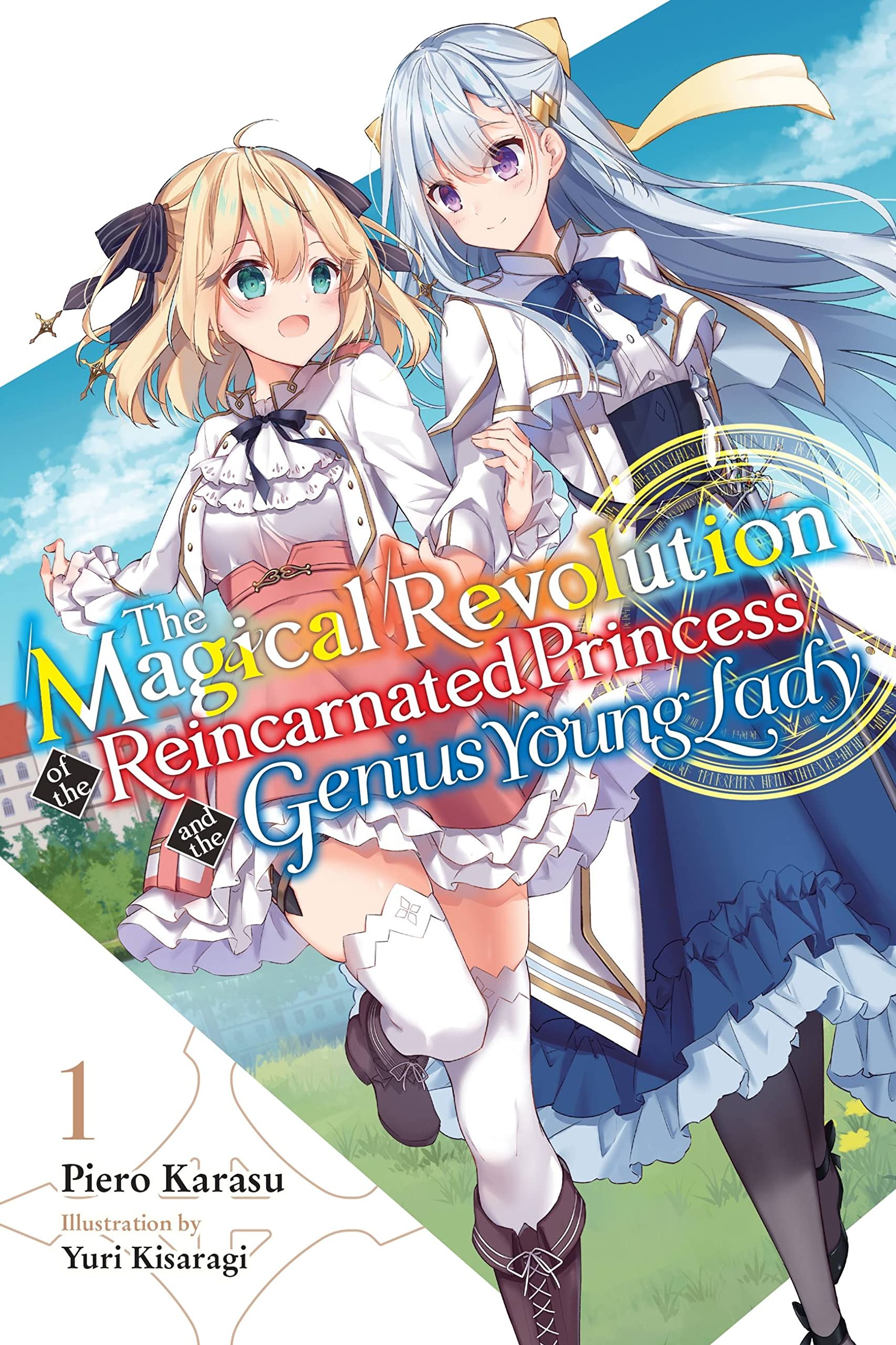 Magical Revolution of the Reincarnated Princess and the Genius Young Lady Light Novel Volume 1