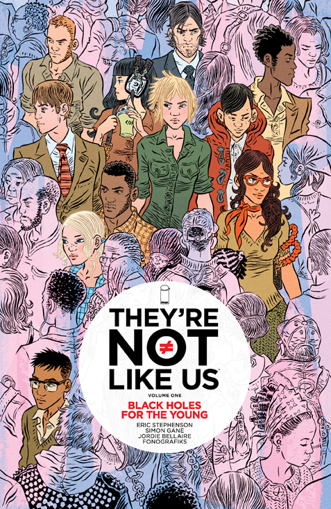 Theyre Not Like Us Graphic Novel Volume 1 Black Holes For The Young (Mature)