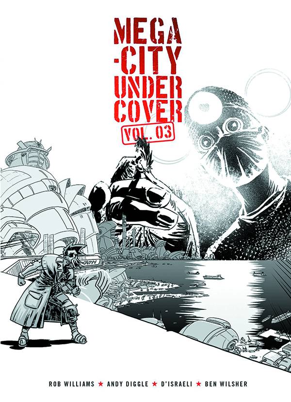 Mega City Undercover Graphic Novel Volume 3