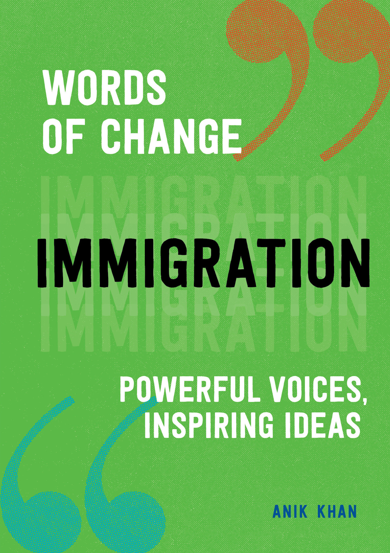 Immigration (Words Of Change Series) (Hardcover Book)