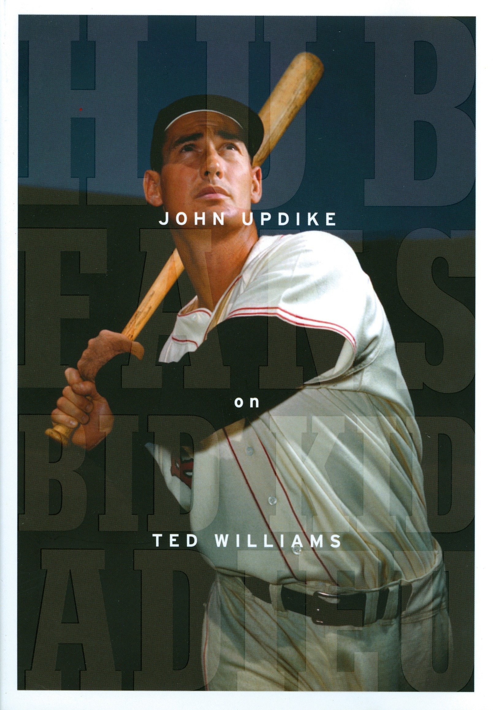 Hub Fans Bid Kid Adieu: John Updike On Ted Williams (Hardcover Book)
