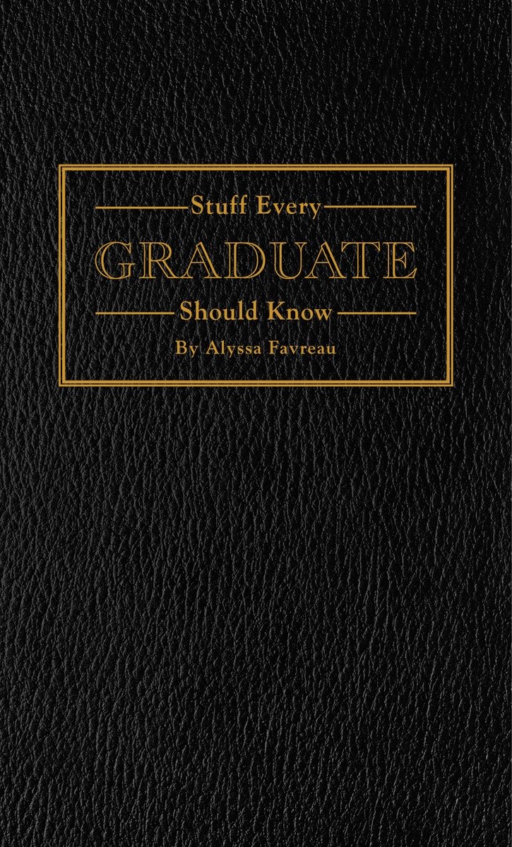 Stuff Every Graduate Should Know (Hardcover Book)