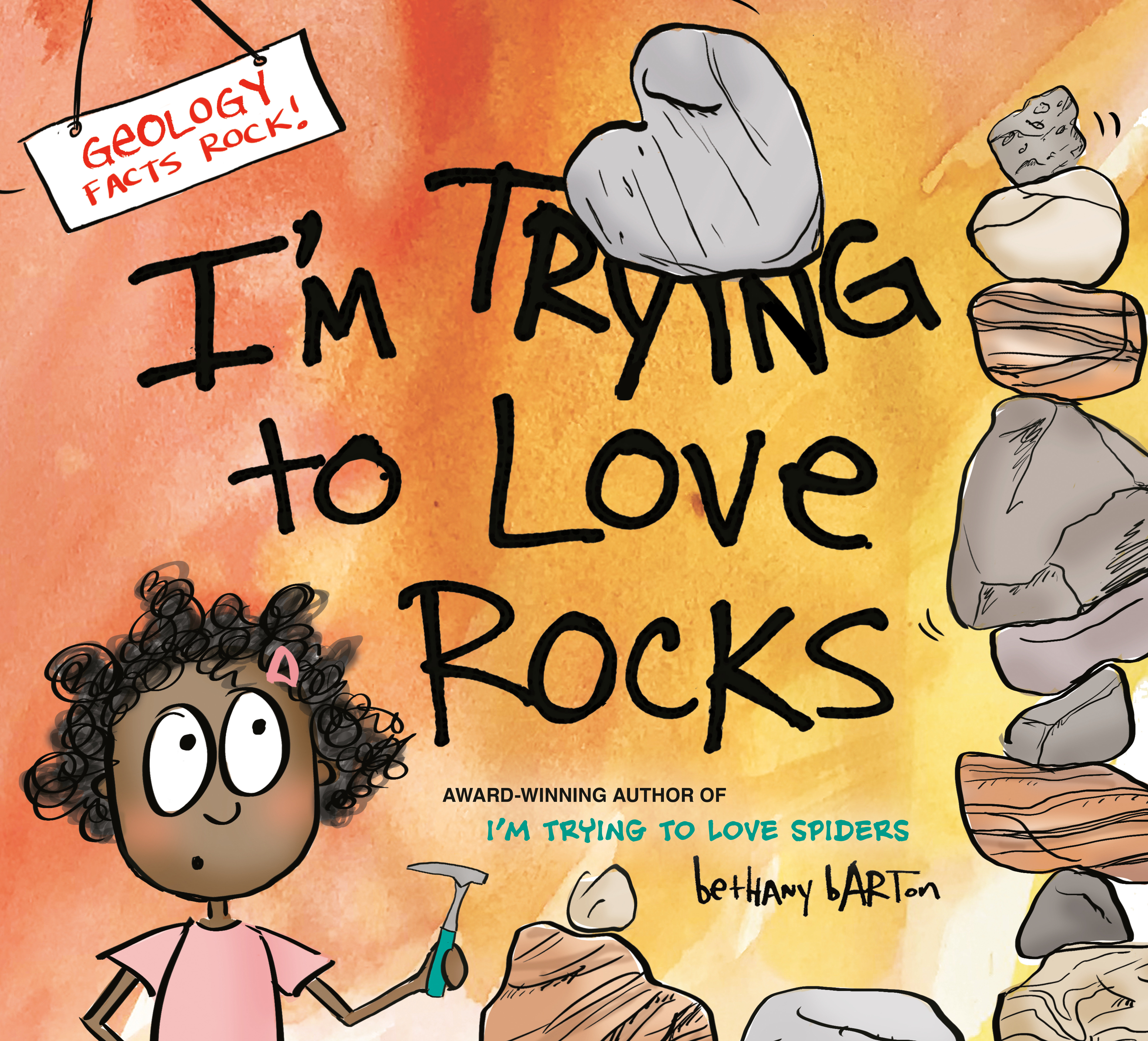 I'M Trying To Love Rocks (Hardcover Book)