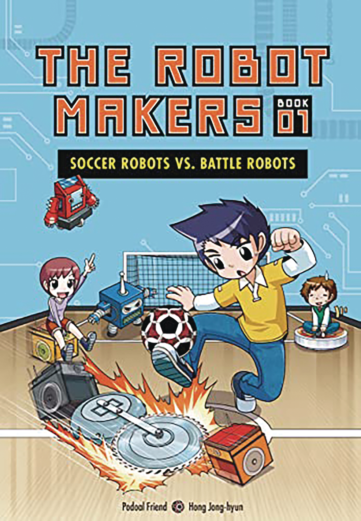 Robot Makers Graphic Novel Volume 1 Soccer Robots Vs Battle Robots