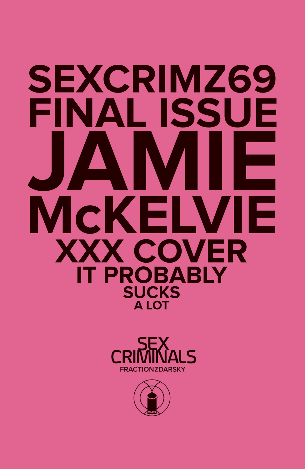 Sex Criminals #69 Xxx McKelvie Variant (Mature) (2013)