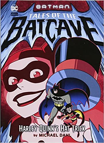 Harley Quinn’S Hat Trick (Batman Tales of The Batcave)