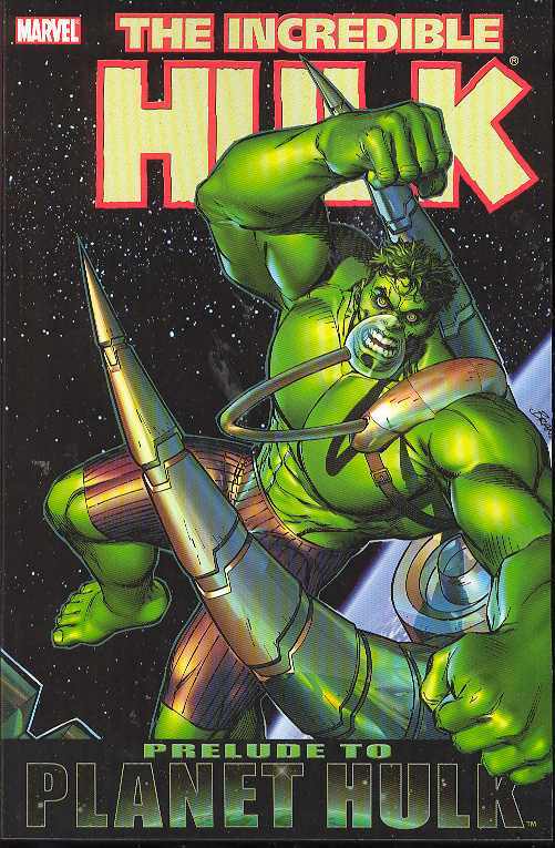Incredible Hulk Planet Hulk Prelude Graphic Novel