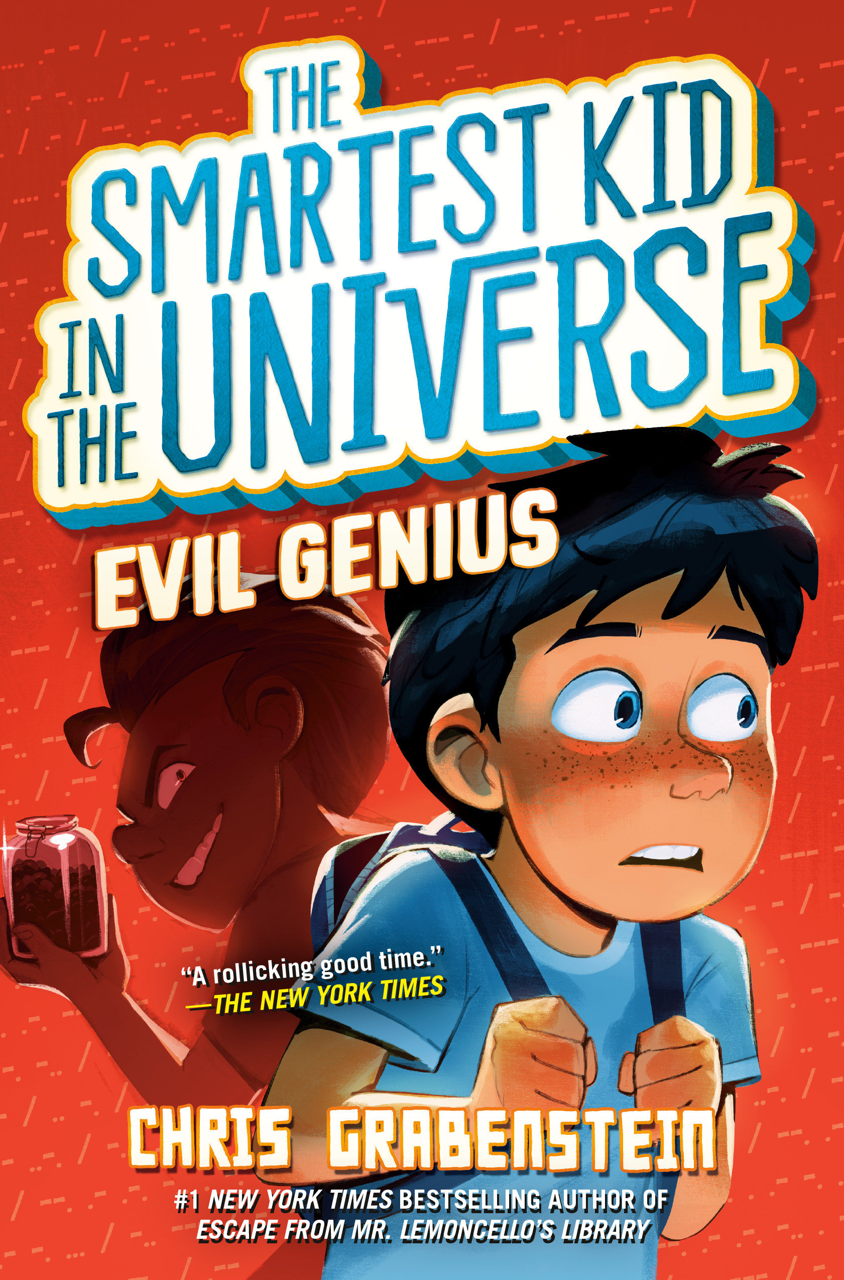Smartest Kid In The Universe #3: Evil Genius (Hardcover Book)