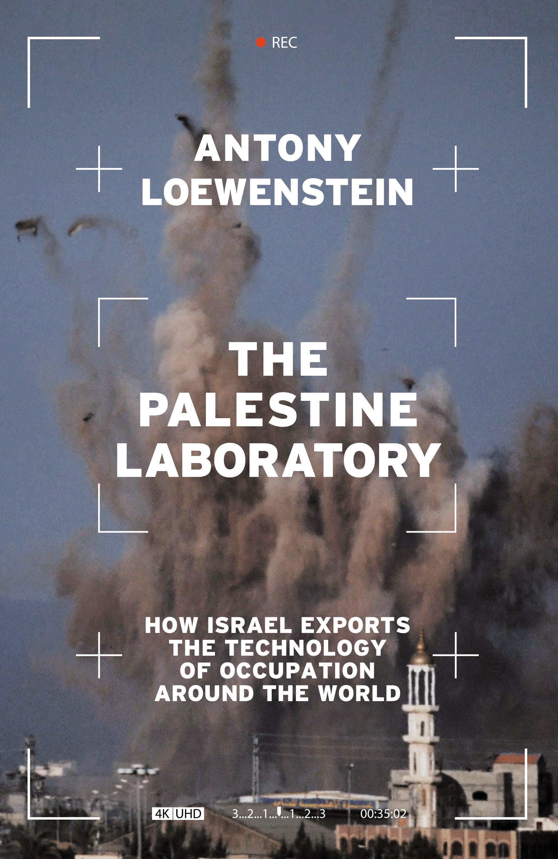The Palestine Laboratory (Hardcover Book)