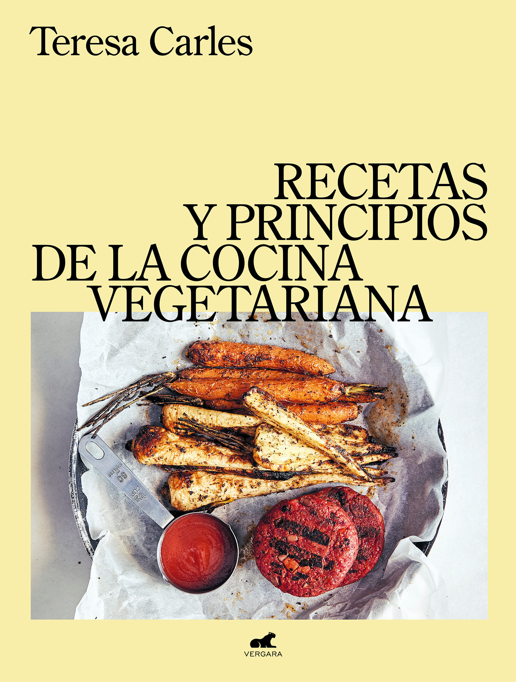 Recetas Y Principios De La Comida Vegetariana / Recipes And Principles Of Vegeta Rian Cooking (Hardcover Book)