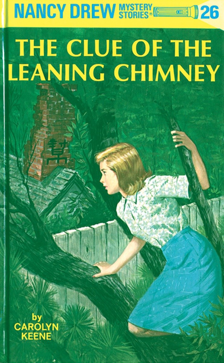 Nancy Drew 26: The Clue Of The Leaning Chimney (Hardcover Book)